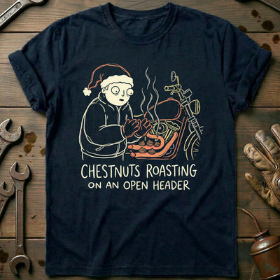 Chestnuts Roasting on an Open Header Motorcycle T-Shirt GC Gift For Biker