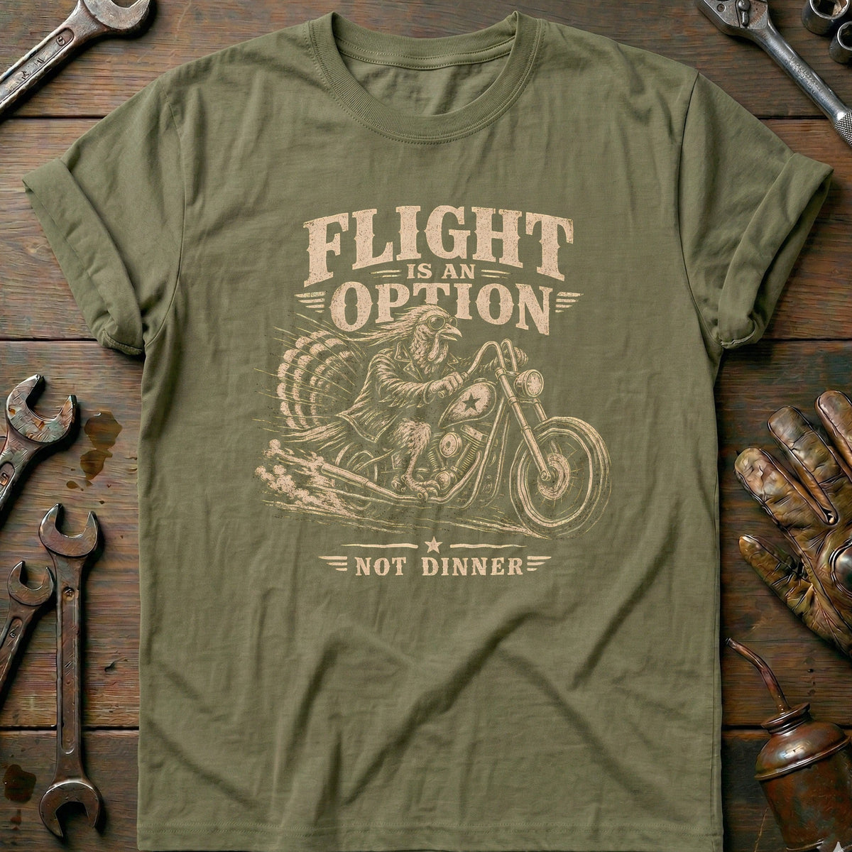 Flight is an Option Not Dinner Motorcycle T-Shirt GC Gift For Biker