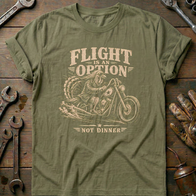 Flight is an Option Not Dinner Motorcycle T-Shirt GC Gift For Biker