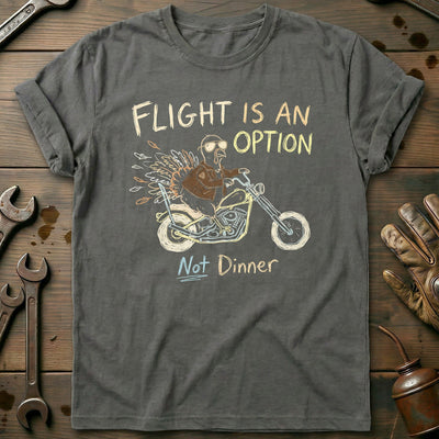 Flight is an Option Not Dinner Motorcycle T-Shirt Gift For Biker