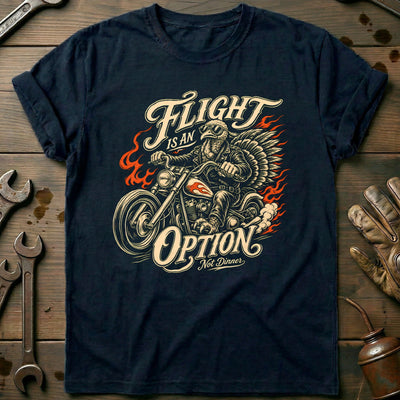 Flight is an Option Not Dinner Motorcycle T-Shirt US Gift For Biker