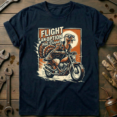 Flight is an Option Not Dinner Motorcycle T-Shirt Gift For Biker