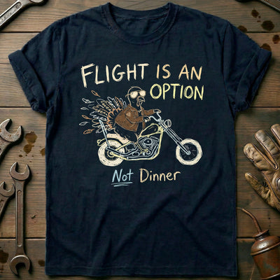 Flight is an Option Not Dinner Motorcycle T-Shirt EU Gift For Biker