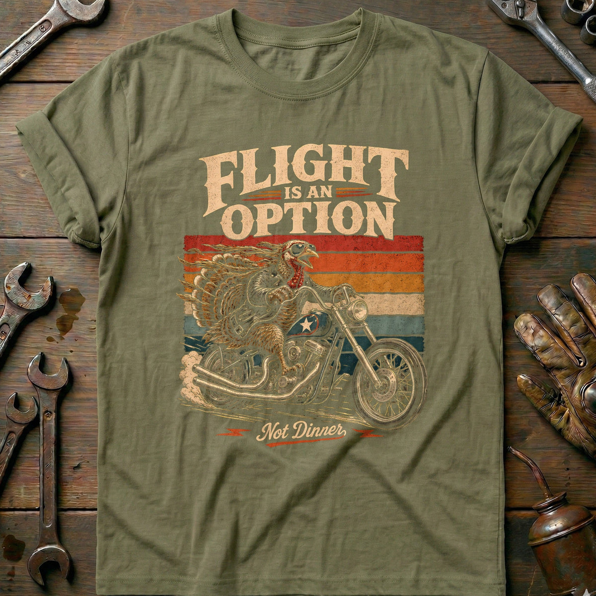 Flight is an Option Not Dinner Motorcycle T-Shirt GC Gift For Biker