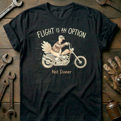 Flight is an Option Not Dinner Motorcycle T-Shirt EU Gift For Biker