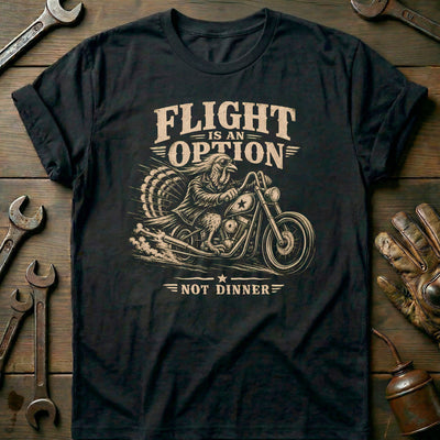 Flight is an Option Not Dinner Motorcycle T-Shirt Gift For Biker