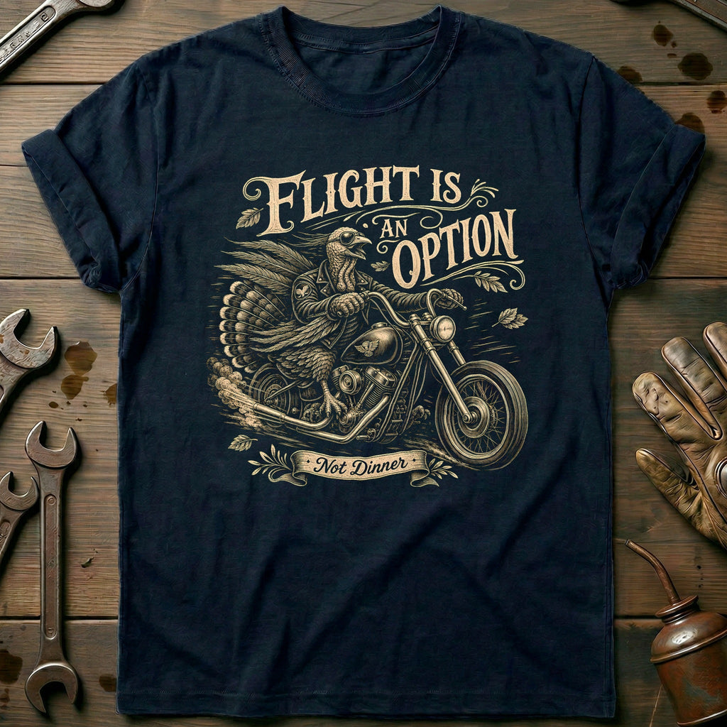 Flight is an Option Not Dinner Motorcycle T-Shirt US Gift For Biker