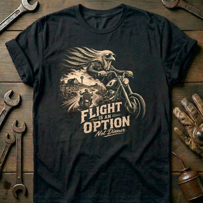 Flight is an Option Not Dinner Motorcycle T-Shirt Gift For Biker