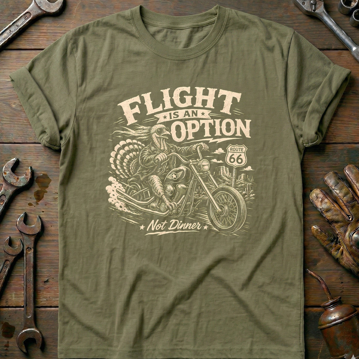 Flight is an Option Not Dinner Motorcycle T-Shirt GC Gift For Biker
