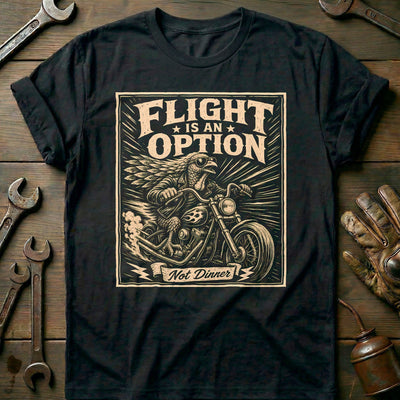 Flight is an Option Not Dinner Motorcycle T-Shirt Gift For Biker