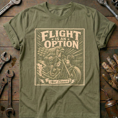 Flight is an Option Not Dinner Motorcycle T-Shirt Gift For Biker
