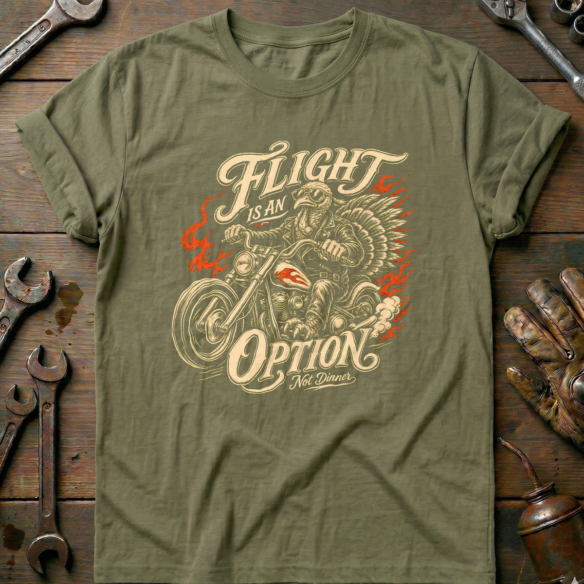 Flight is an Option Not Dinner Motorcycle T-Shirt GC Gift For Biker