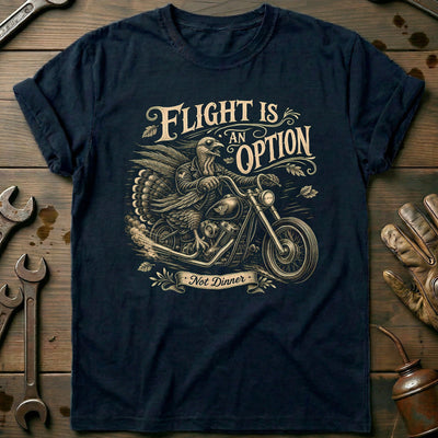 Flight is an Option Not Dinner Motorcycle T-Shirt EU Gift For Biker