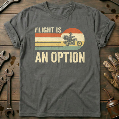 Flight is an Option Not Dinner Motorcycle T-Shirt US Gift For Biker