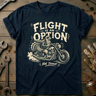 Flight is an Option Not Dinner Motorcycle T-Shirt Gift For Biker