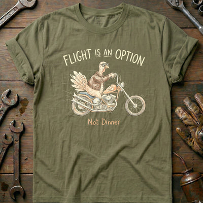 Flight is an Option Not Dinner Motorcycle T-Shirt GC Gift For Biker