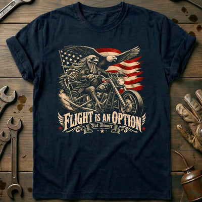 Flight is an Option Not Dinner Motorcycle T-Shirt Gift For Biker