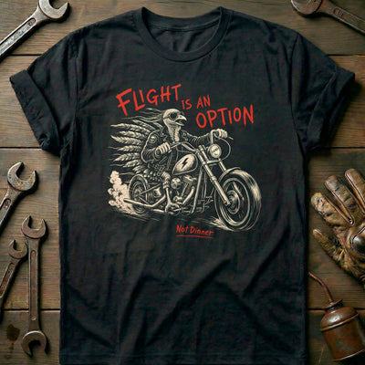 Flight is an Option Not Dinner Motorcycle T-Shirt EU Gift For Biker