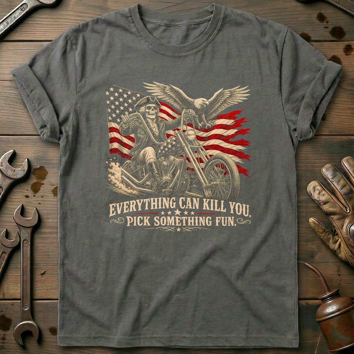 Everything Can Kill You Pick Something Fun 7 Motorcycle T-Shirt Gift For Biker