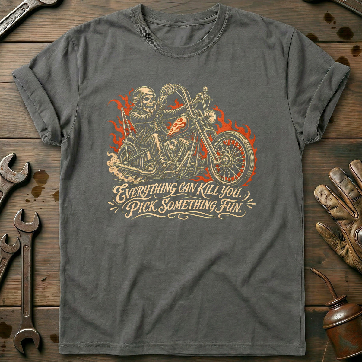 Everything Can Kill You Pick Something Fun 48 Motorcycle T-Shirt Gift For Biker