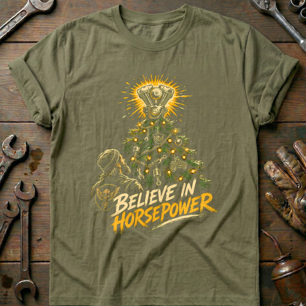 Believe in Horsepower Motorcycle T-Shirt Gift For Biker