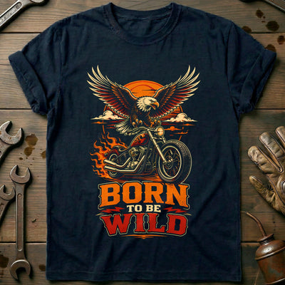 Born to Be Wild Motorcycle T-Shirt EU Gift For Biker