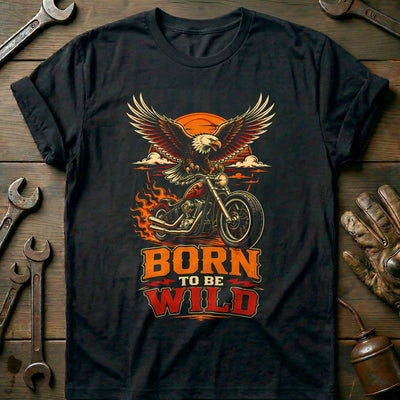 Born to Be Wild Motorcycle T-Shirt EU Gift For Biker