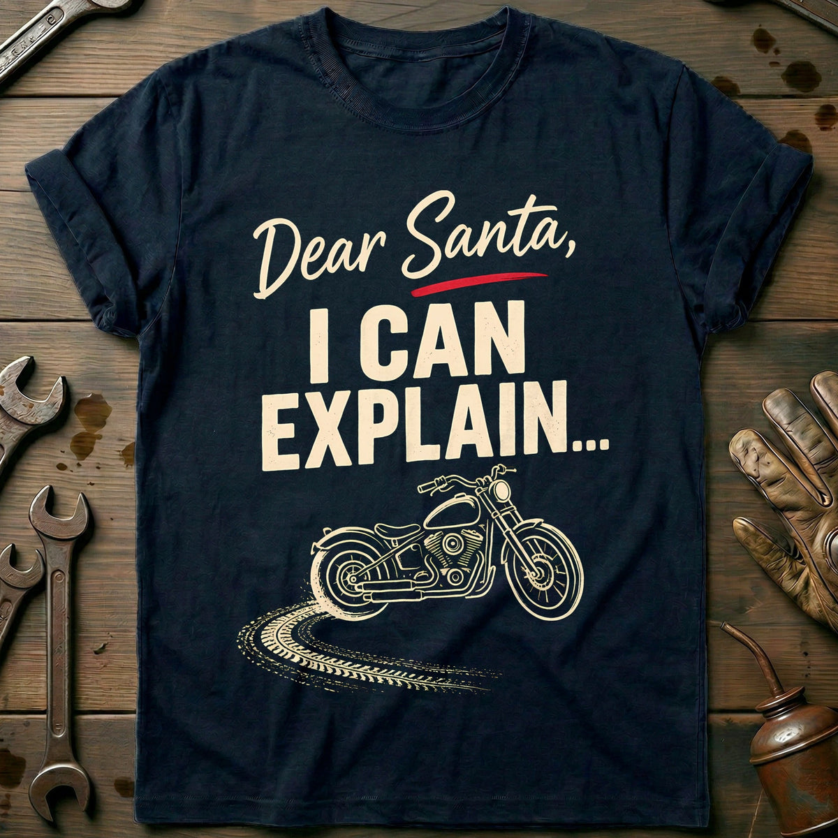 Dear Santa I Can Explain Motorcycle T-Shirt Gift For Biker