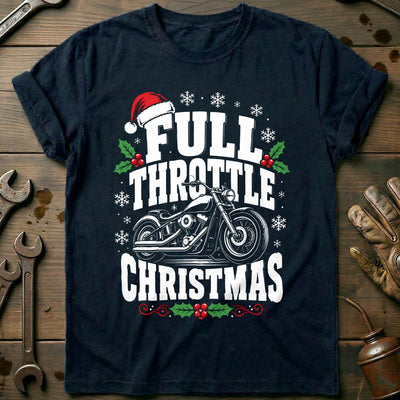 Full Throttle Christmas Motorcycle T-Shirt Gift For Biker