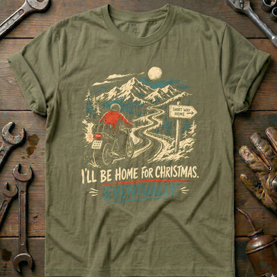 I'll Be Home for Christmas Eventually Motorcycle T-Shirt US Gift For Biker