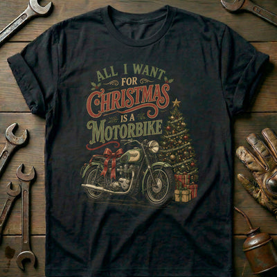 All I Want for Christmas is a Motorbike Motorcycle T-Shirt AU Gift For Biker