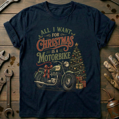 All I Want for Christmas is a Motorbike Motorcycle T-Shirt AU Gift For Biker