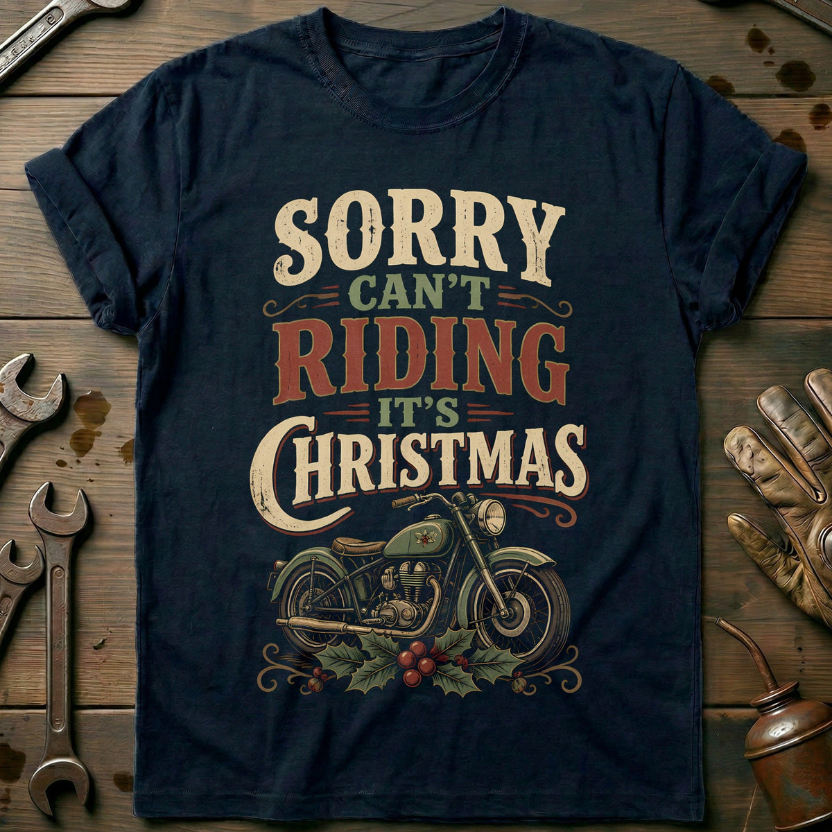 Sorry Can't Riding It's Christmas Motorcycle T-Shirt US Gift For Biker
