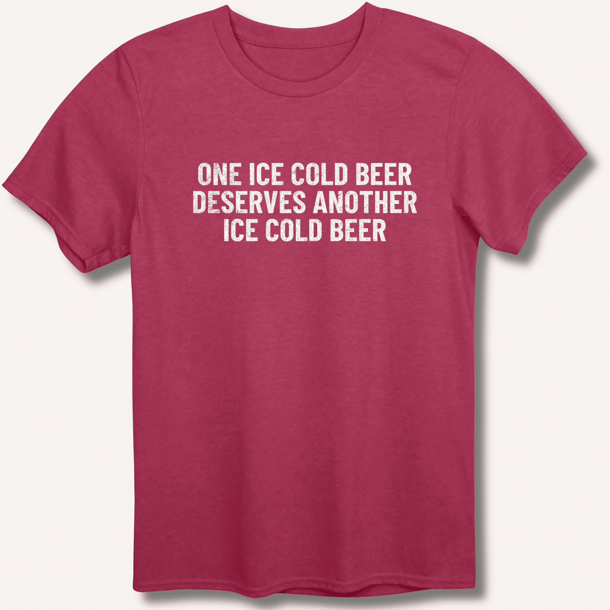 One Ice Cold Beer Deserves Another Ice Cold Beer T-Shirt Gift For Bourbon Drinker