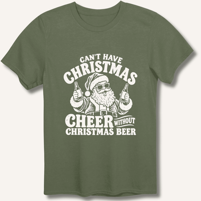 Can't Have Christmas Cheer Without Christmas Beer T-Shirt Gift For Bourbon Drinker