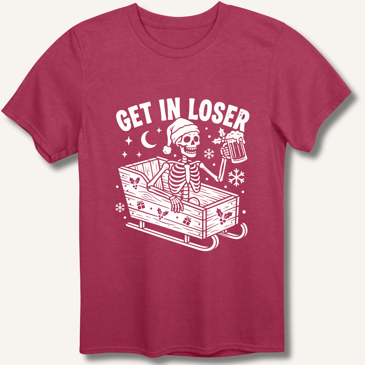 Sleigh Get In Loser T-Shirt Gift For Bourbon Drinker