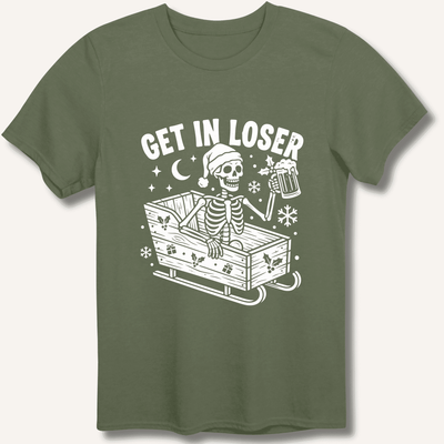 Sleigh Get In Loser T-Shirt Gift For Bourbon Drinker