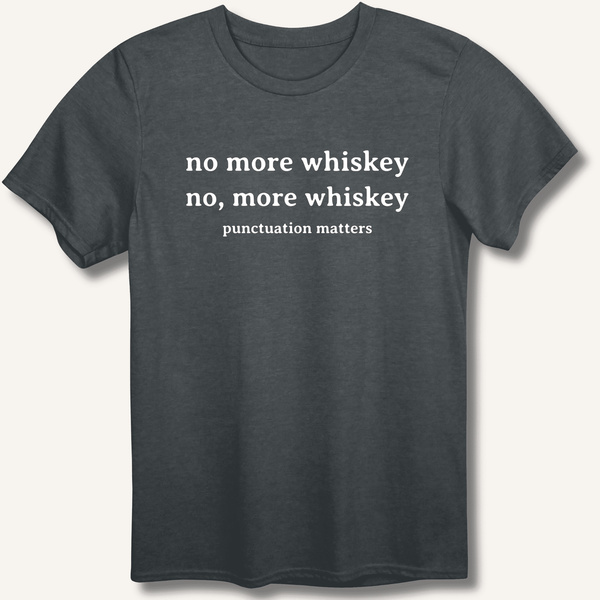 No More Whiskey T-Shirt Gift For Bourbon Drinker