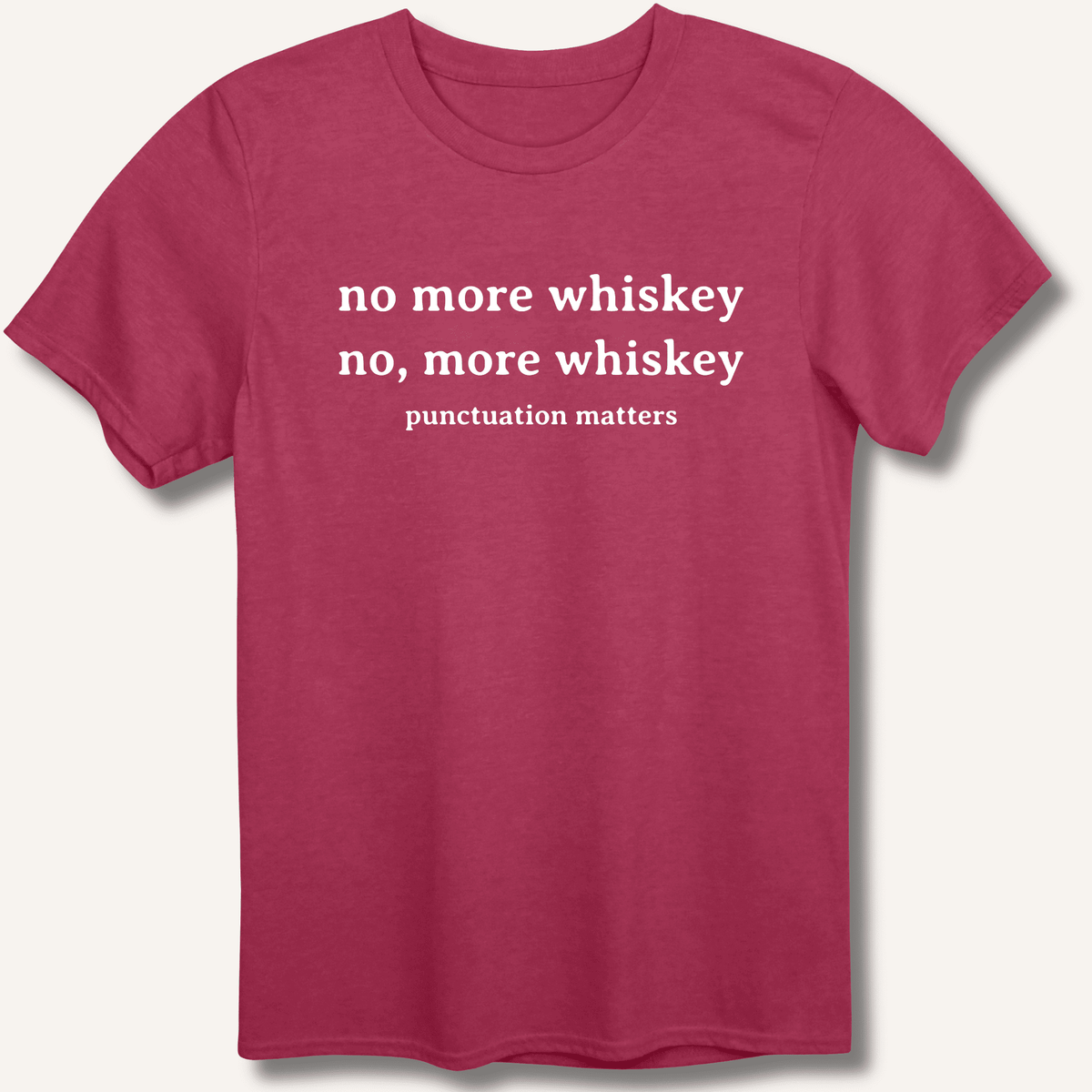 No More Whiskey T-Shirt Gift For Bourbon Drinker
