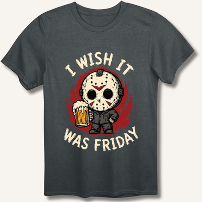 I Wish It Was Friday T-Shirt Gift For Bourbon Drinker