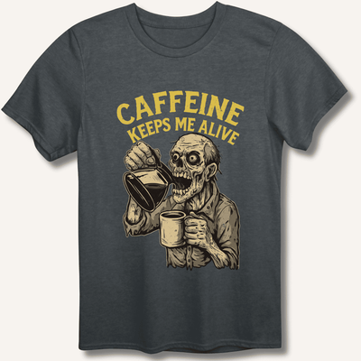 Caffeine Keeps Me Alive T-Shirt Gift For Bourbon Drinker