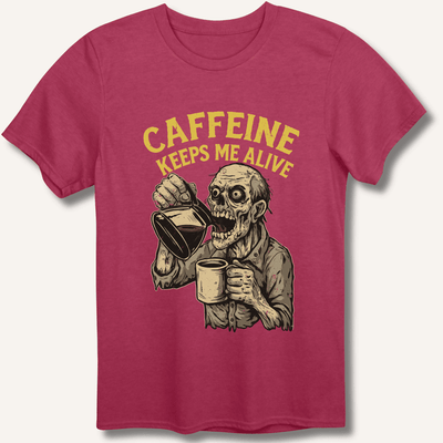 Caffeine Keeps Me Alive T-Shirt Gift For Bourbon Drinker