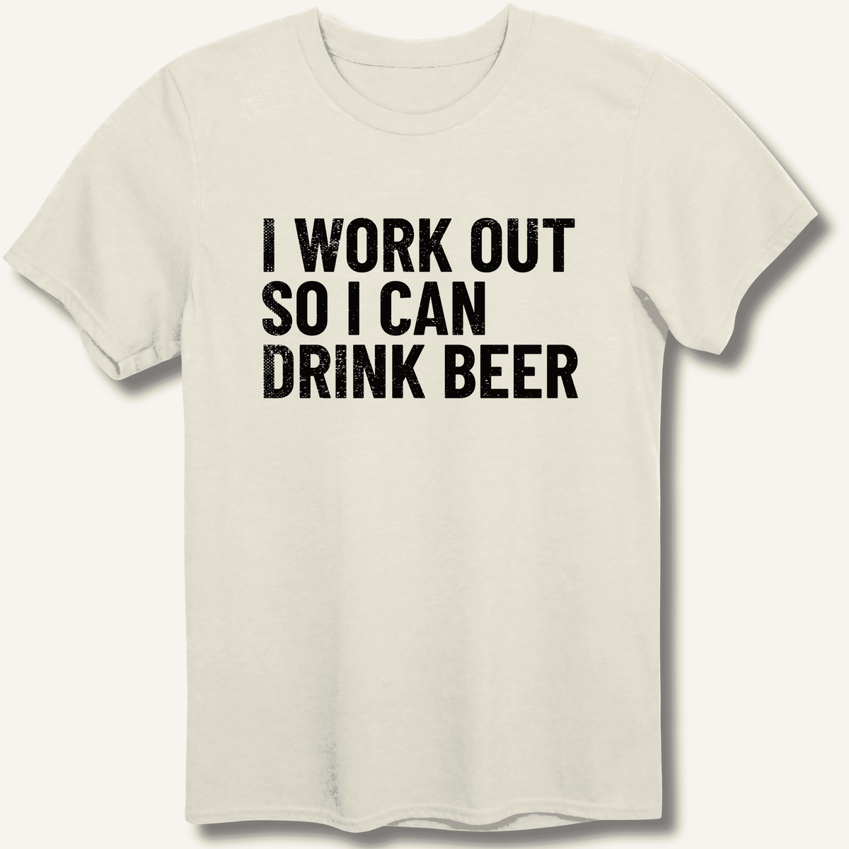 I Work Out So I Can Drink Beer T-Shirt Gift For Bourbon Drinker