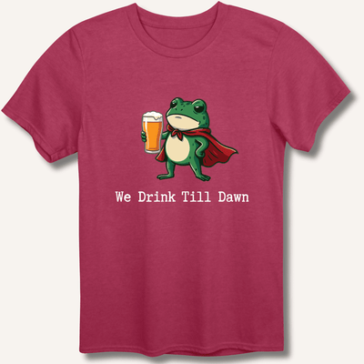 We Drink Till Dawn Frog T-Shirt Gift For Bourbon Drinker