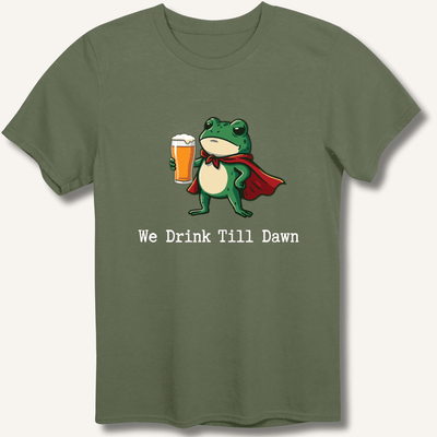 We Drink Till Dawn Frog T-Shirt Gift For Bourbon Drinker