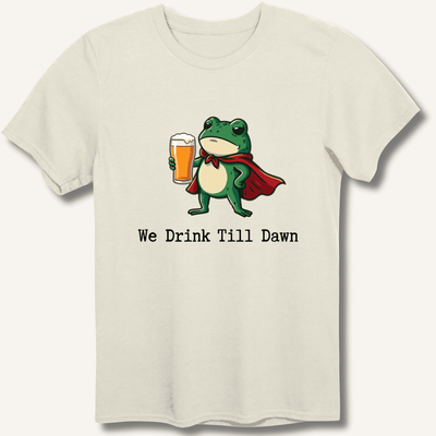 We Drink Till Dawn Frog T-Shirt Gift For Bourbon Drinker