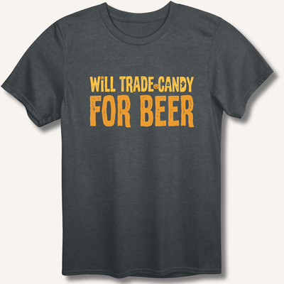 Will Trade Candy For Beer T-Shirt Gift For Bourbon Drinker