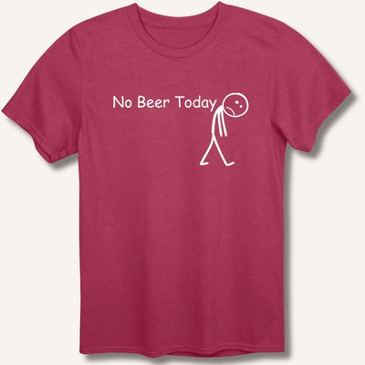 No Beer Today T-Shirt Gift For Bourbon Drinker