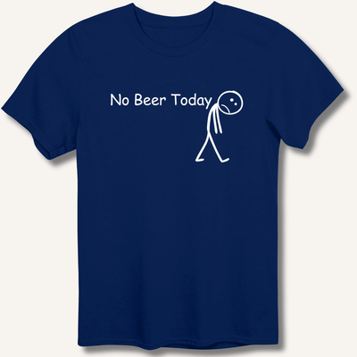 No Beer Today T-Shirt Gift For Bourbon Drinker