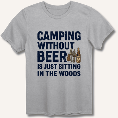 Camping Without Beer T-Shirt Gift For Bourbon Drinker